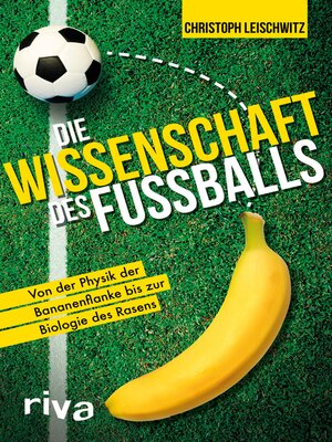 cover image of Die Wissenschaft des Fußballs